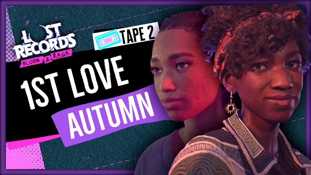 Get 1st Love & Reconnected with AUTUMN (65+ Hearts) in Lost Records: Bloom & Rage (Tape 2)
