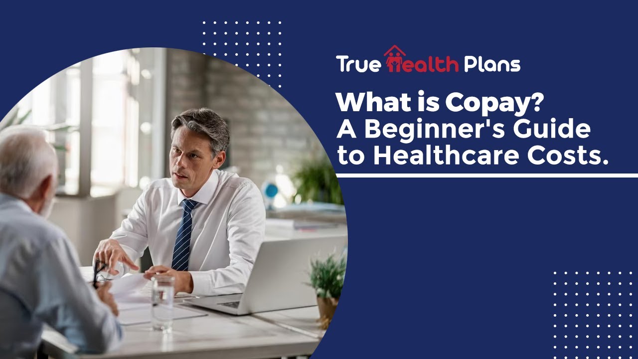 What is Copay? A Beginner's Guide to Healthcare Costs