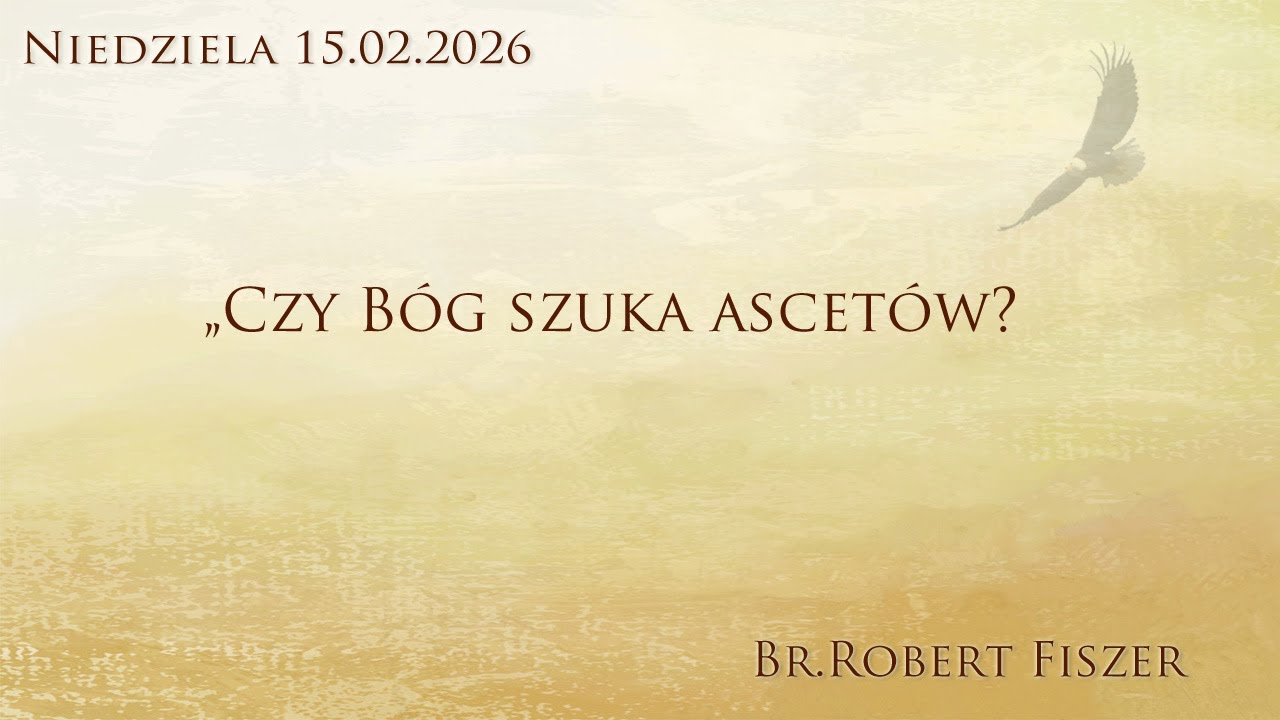 15.02.2026 Br. Robert Fiszer 