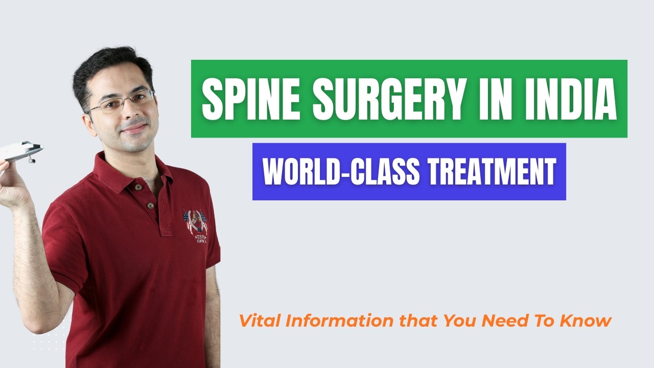 Affordable Spine Surgery in India | World-Class Treatment Explained