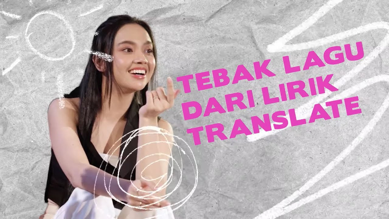 TEBAK LAGU HITS DARI LIRIK TERJEMAHAN! | LYODRA