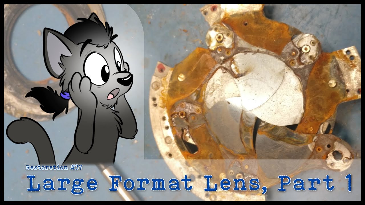 Large Format Lens Restoration - Part 1