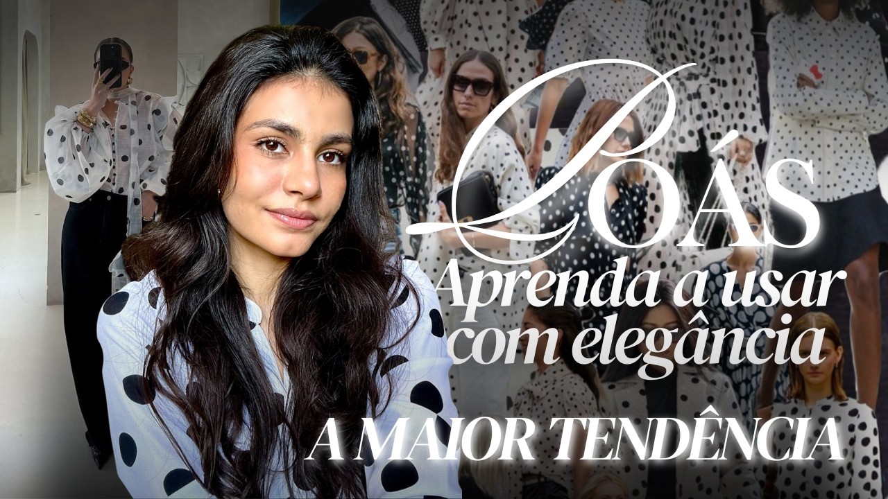 Como Usar POÁ: Tendência Atemporal + Análise de Looks + História da Moda