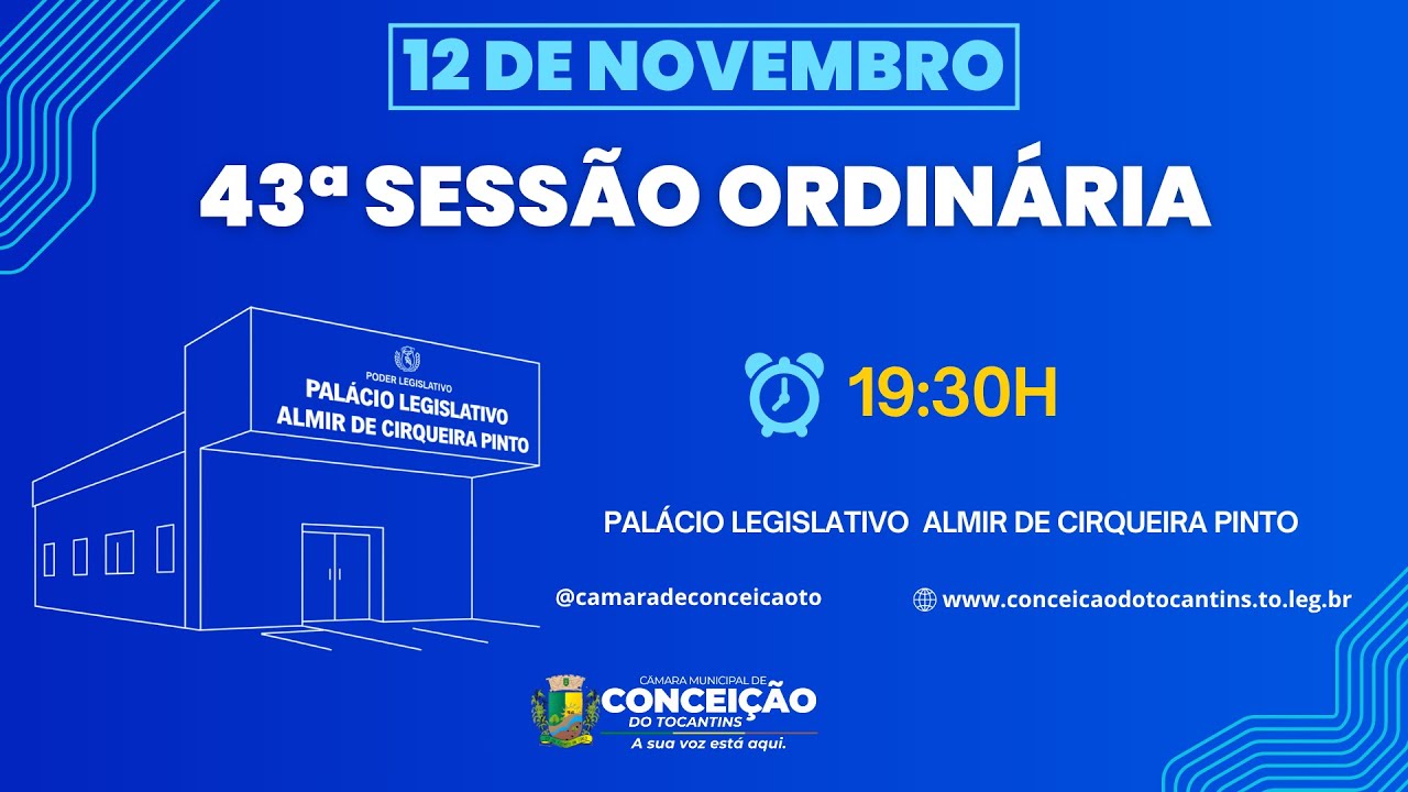 43ª SESSÃO ORDINÁRIA | CÂMARA MUNICIPAL DE CONCEIÇÃO DO TOCANTINS - 12 DE NOVEMBRO 2025