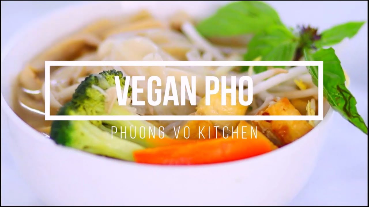 AUTHENTIC VEGAN PHO - PHỞ CHAY | Easy Vietnamese Vegan Pho