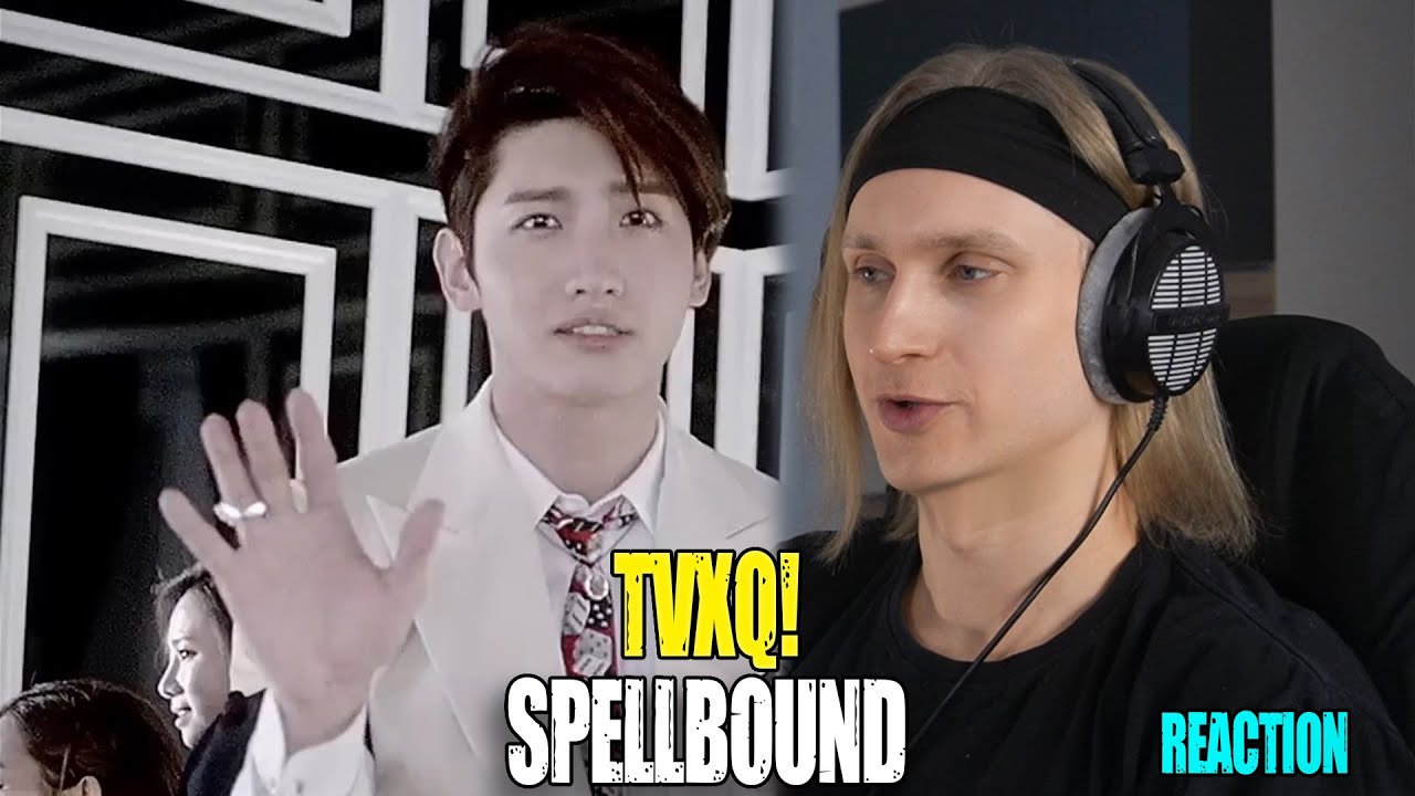 TVXQ!  — Spellbound | Звукорежиссер слушает | МАРАФОН TVXQ #maksimpeskov #TVXQ