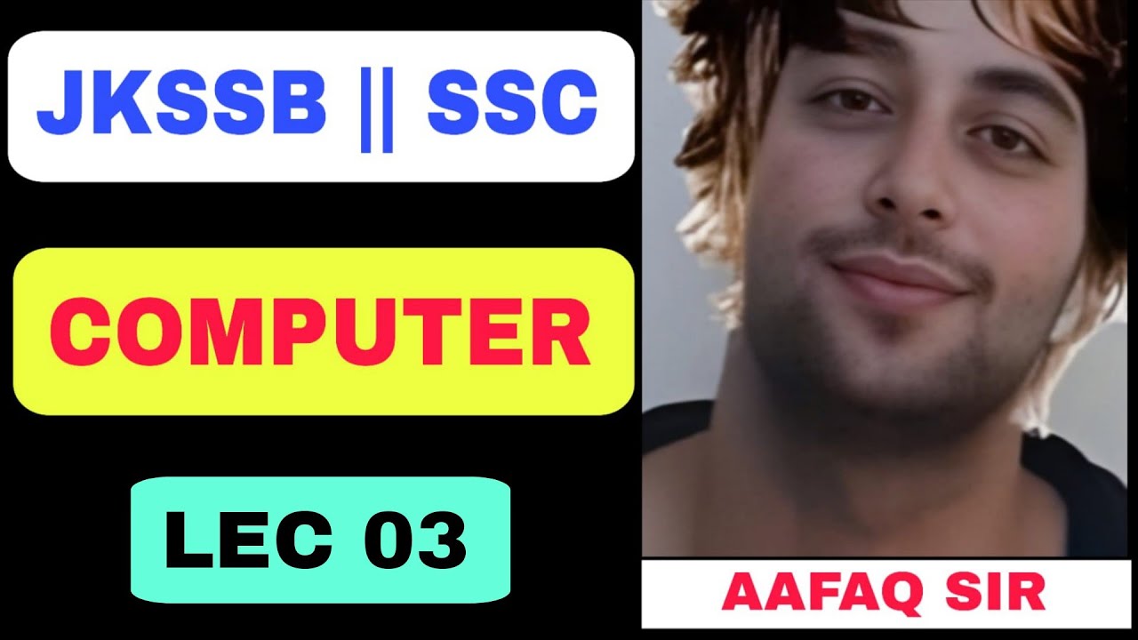 JKSSB (03) COMPUTER INTRODUCTION & FUNDAMENTALS BY AAFAQ SIR - SSC - RAILWAY - BANKING 