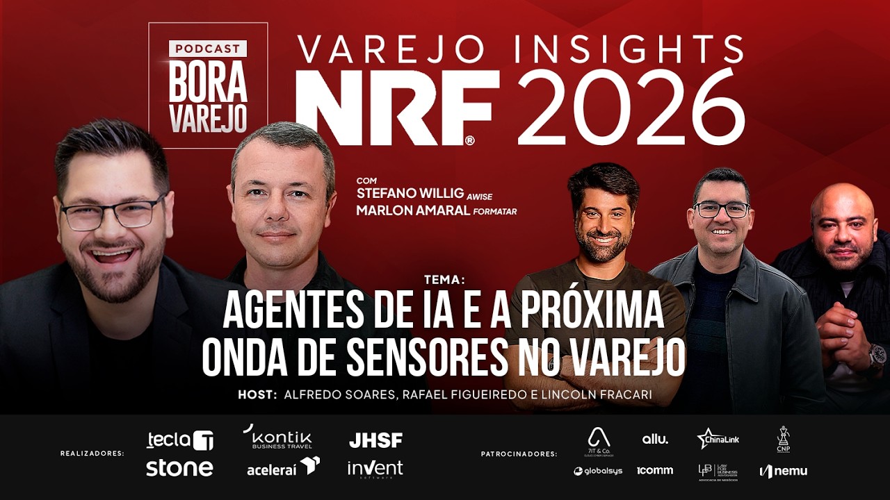 NRF 2026 #05 AGENTES DE IA E A PROXIMA ONDA DE SENSORES NO VAREJO | VAREJO INSIGHTS | BORA VAREJO