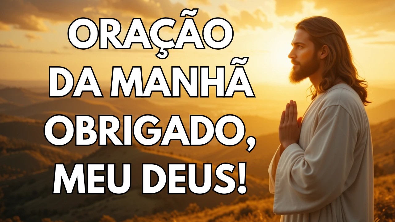 PROFUNDA ORA&Ccedil;&Atilde;O DE GRATID&Atilde;O E AGRADECIMENTO A DEUS | OBRIGADO SENHOR!