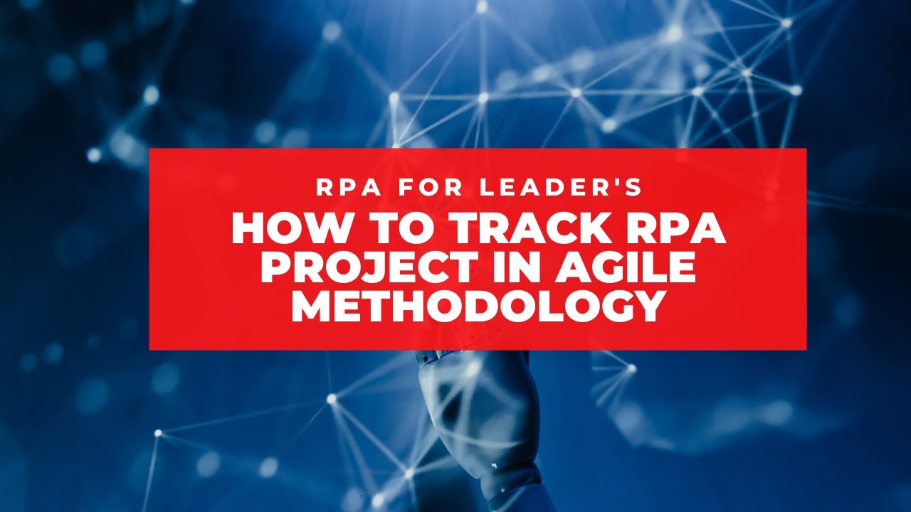 How to Track RPA Projects in Agile Methodology in Rally | RPA Testing | UAT Testing in RPA