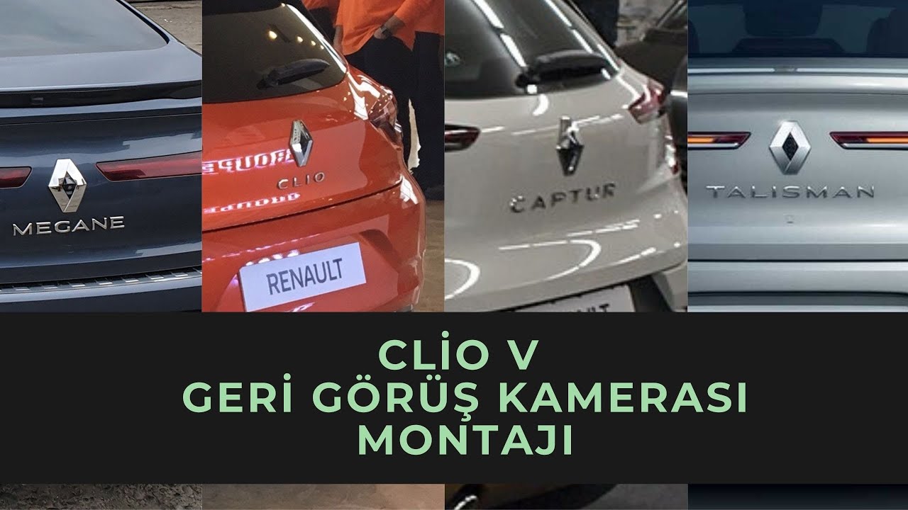 CLIO 5 Geri g&ouml;r&uuml;ş kamerası montajı #renault #clio5