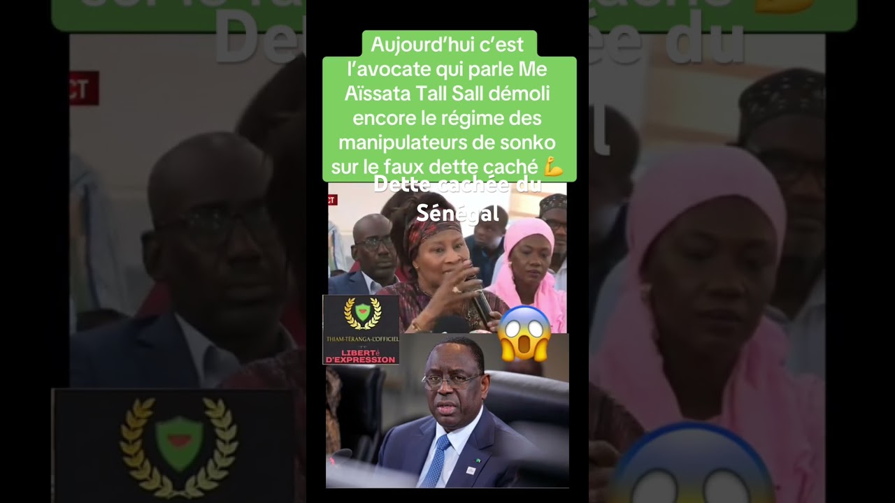 Dettes cachée du Sénégal :La vérité de Me Aissata Tall Sall