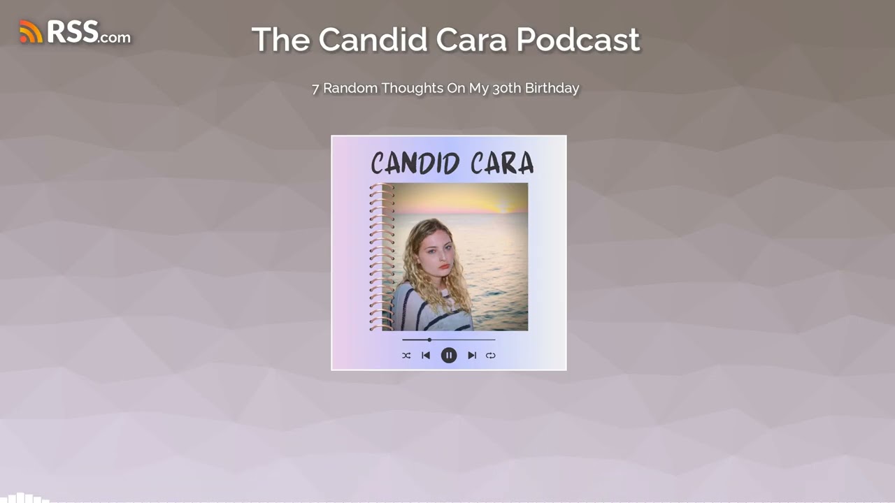 7 Random Thoughts On My 30th Birthday