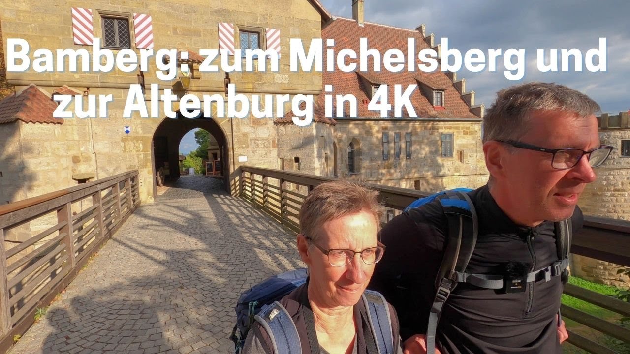 Bamberg: zum Michaelsberg und zur Altenburg in 4K
