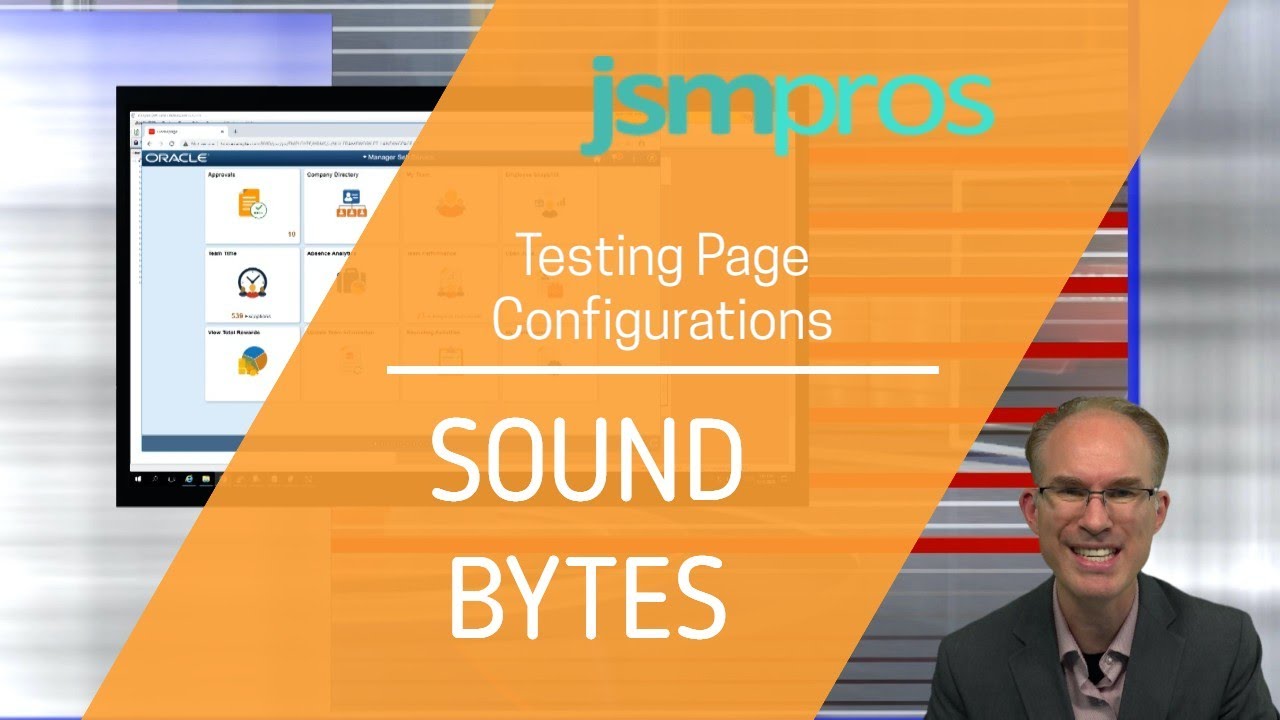 PeopleTools Sound Bytes Episode 29: PTF: Testing Configurations