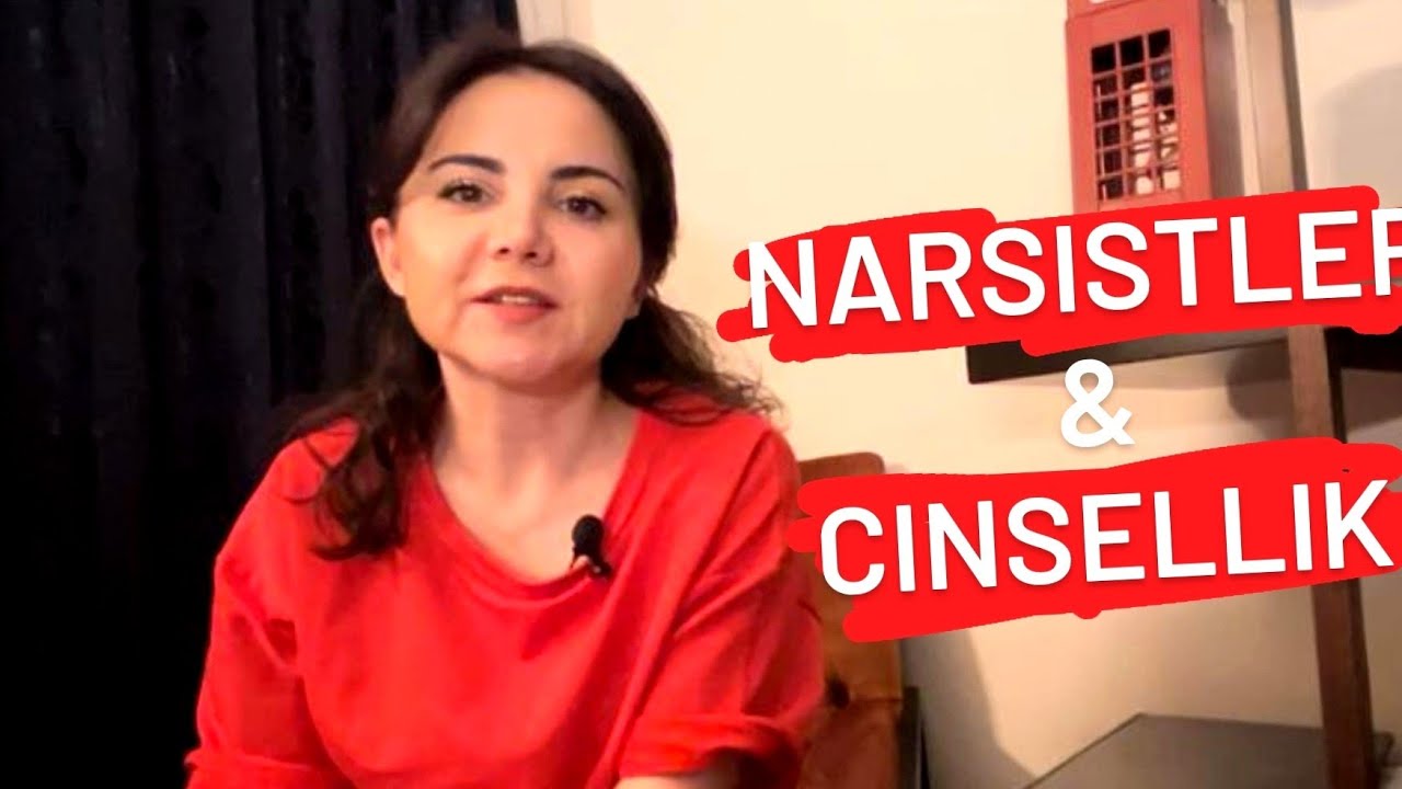 NARSİST & CİNSELLİK