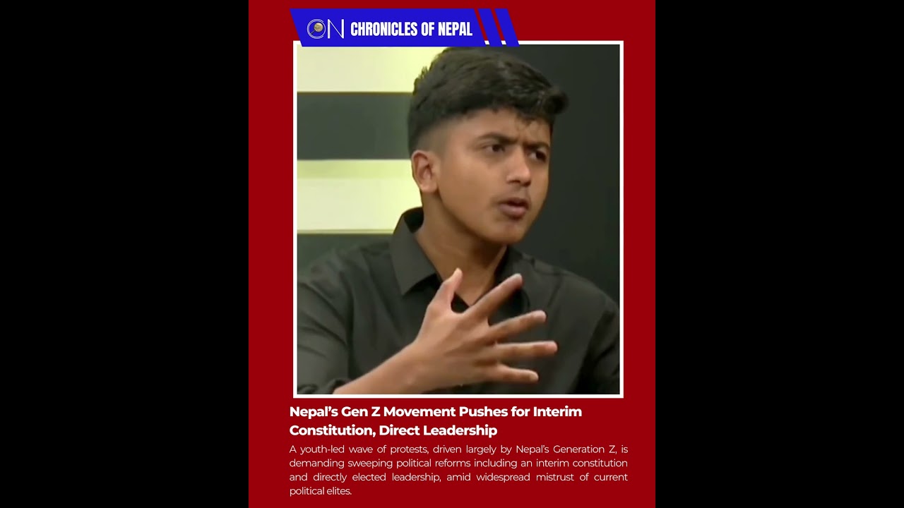 Nepal&rsquo;s Gen Z Movement Pushes for Interim Constitution, Direct Leadership