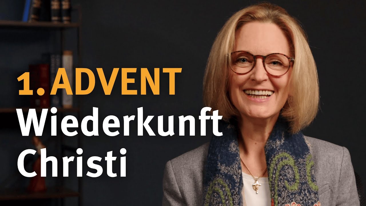 1. Adventssonntag: Wiederkunft Christi &ndash; Katechese von Dr. Nina Heereman