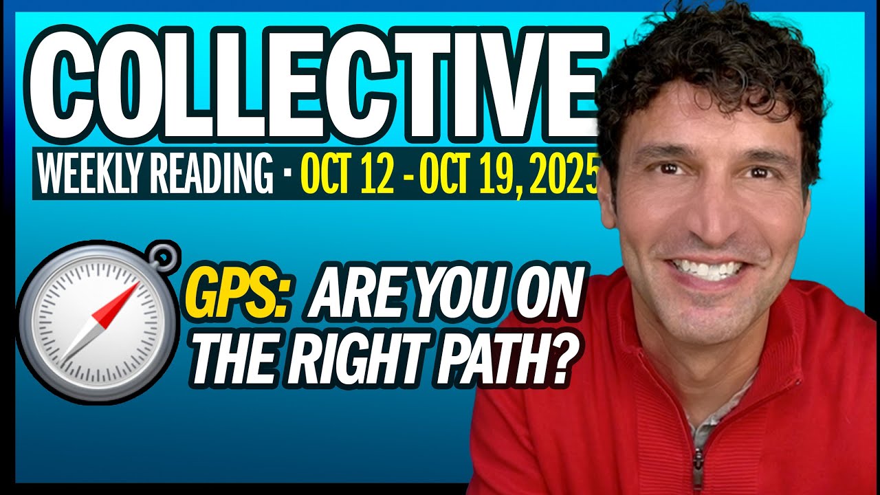 Weekly Collective Reading &bull; Oct 12 to Oct 19, 2025 &bull; GPS: Are You On The Right Path?