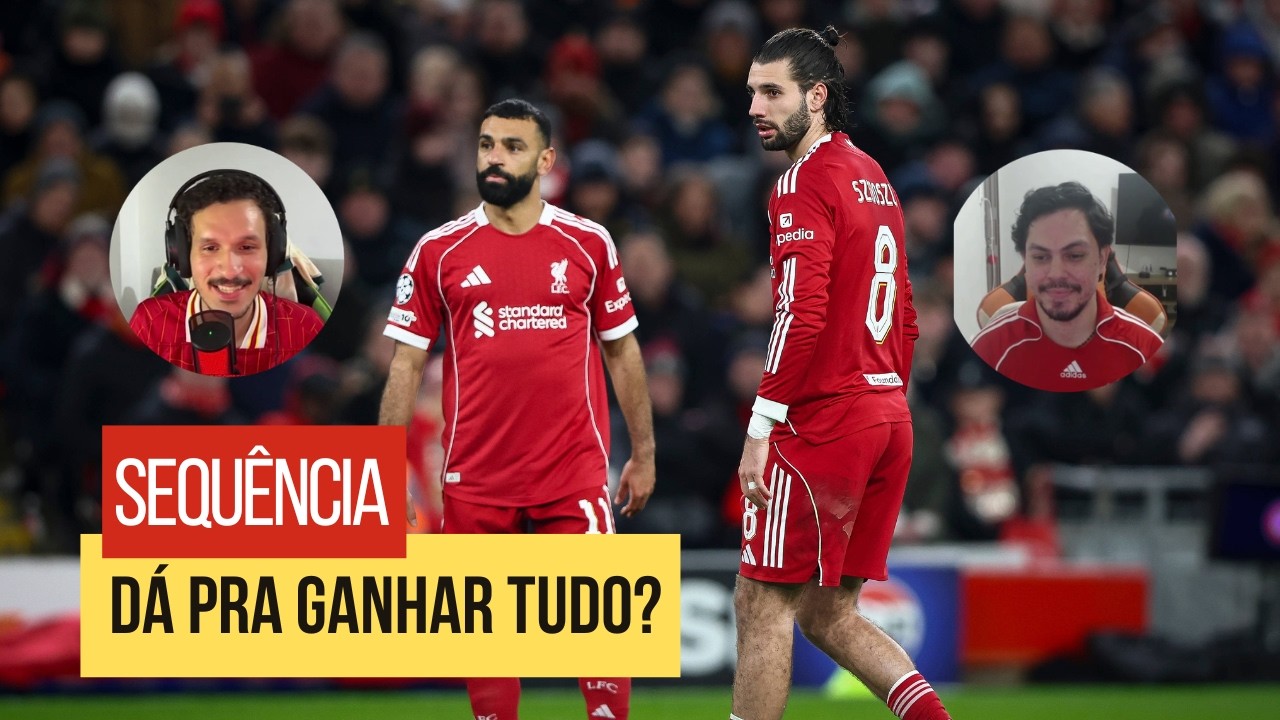 DÁ PRA GANHAR TUDO? SEQUÊNCIA DO LIVERPOOL até MARÇO - Perigos escondidos [CORTE DA LIVE]