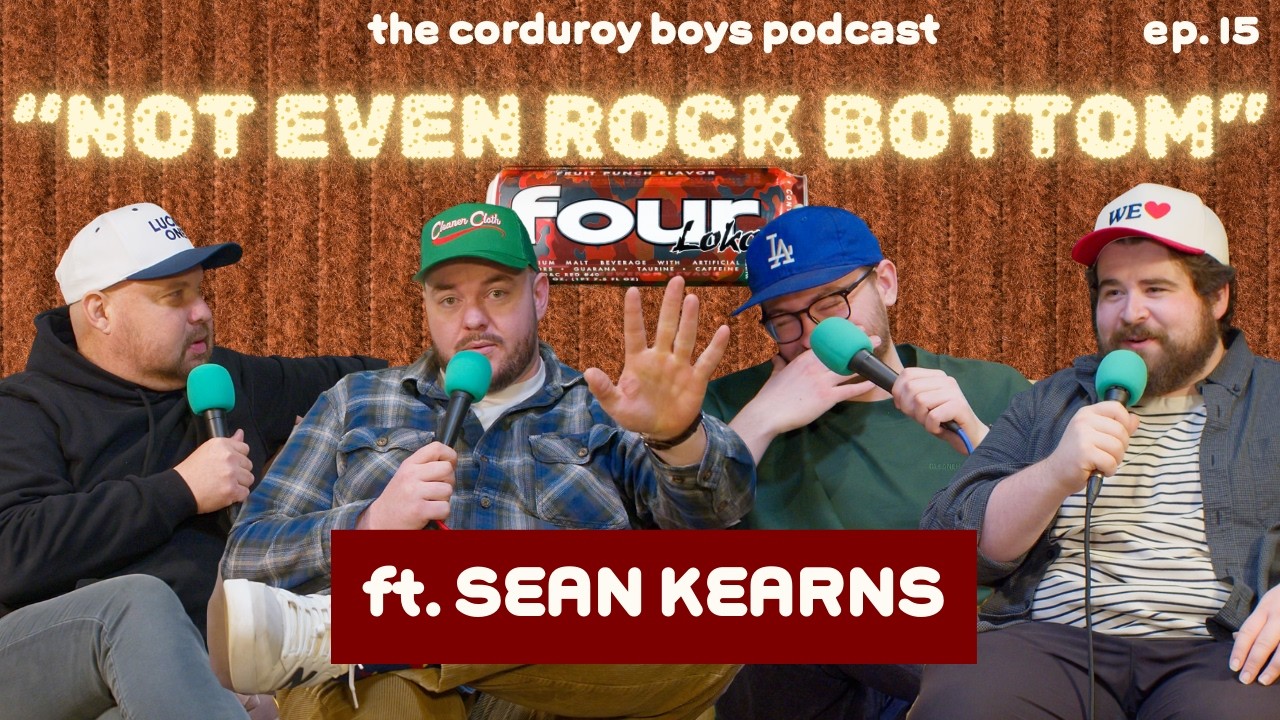 He Went to Rehab 13 Times | The Corduroy Boys Podcast Ep. 15