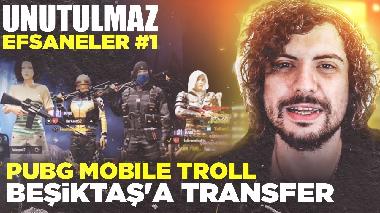 BEŞİKTAŞ'A TRANSFER! | PUBG MOBILE TROL - UNUTULMAZ EFSANELER #1 | HYPE