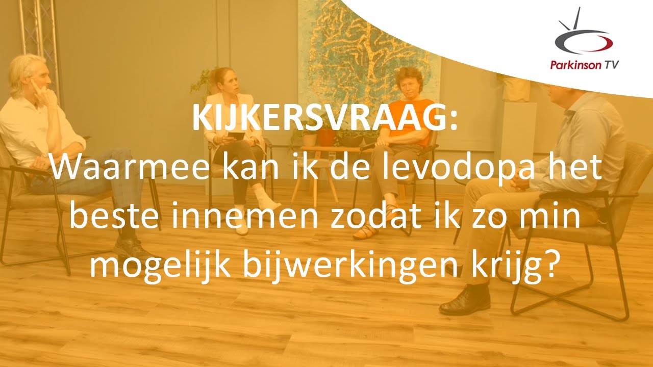 Waarmee kan ik de levodopa het beste innemen zodat ik zo min mogelijk bijwerkingen krijg?