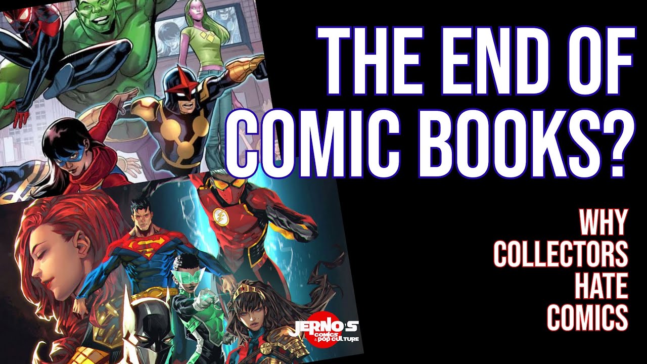 Comic Books Are Dying And Collectors Hate Comics? The Current & Future State Of Comic Collecting
