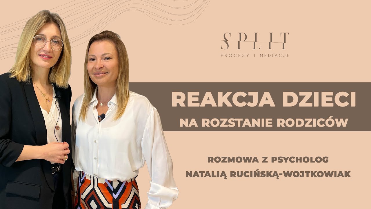 Reakcja dzieci na rozstanie rodziców. Rozmowa z psycholog Natalią Rucińską-Wojtkowiak
