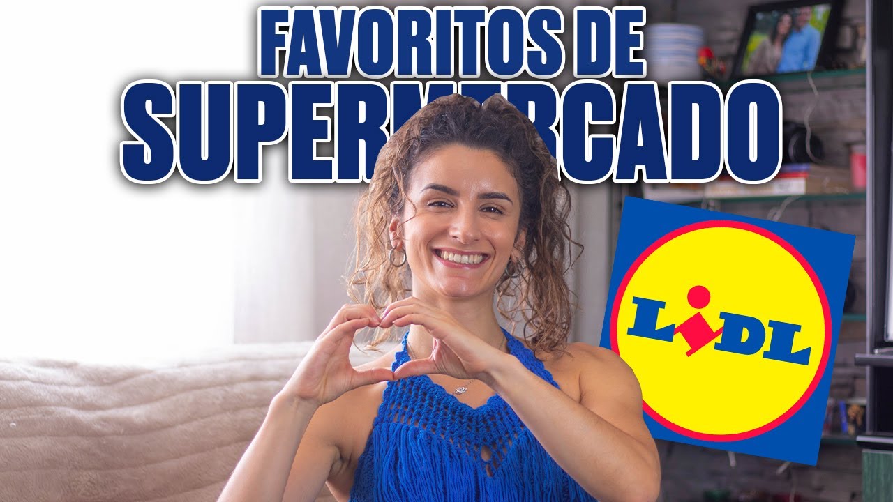FAVORITOS DE SUPERMERCADO ALIMENTAÇÃO - LIDL PARTE 4 - comida saudável e chocolates