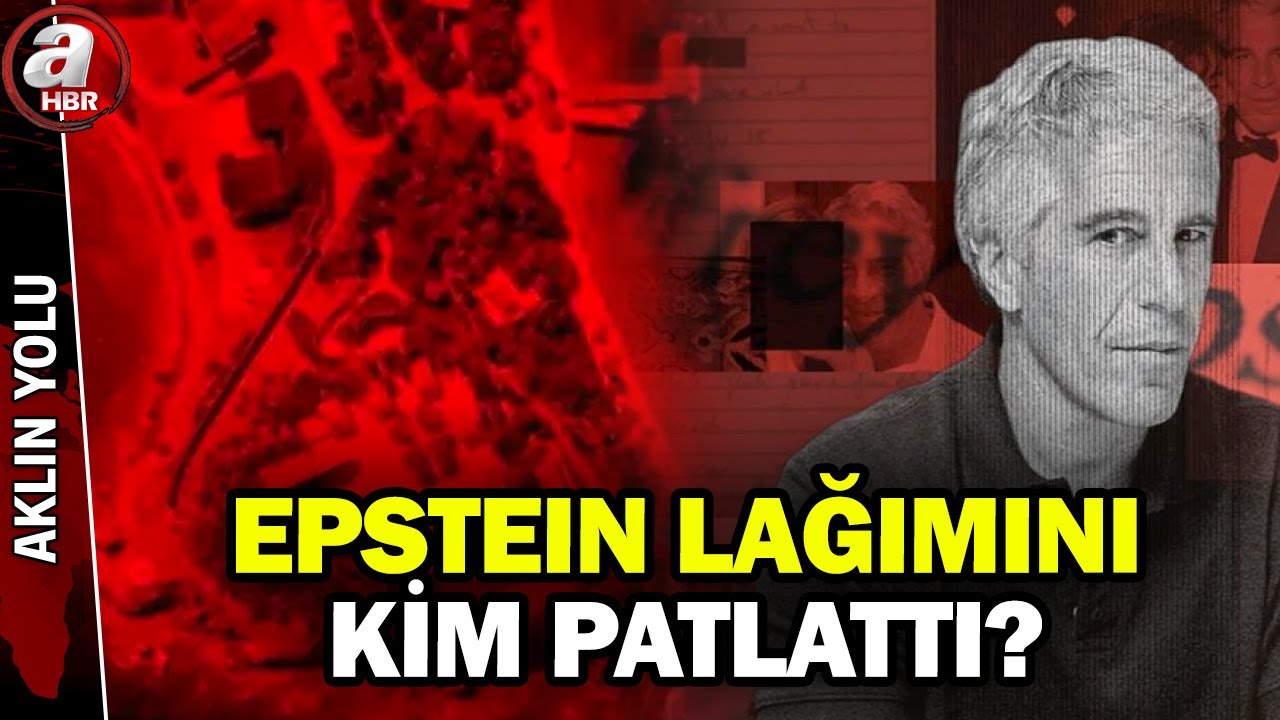 Epstein pisliğine kim, neden bulaştı? - Aklın Yolu - 06.02.2026 | A Haber