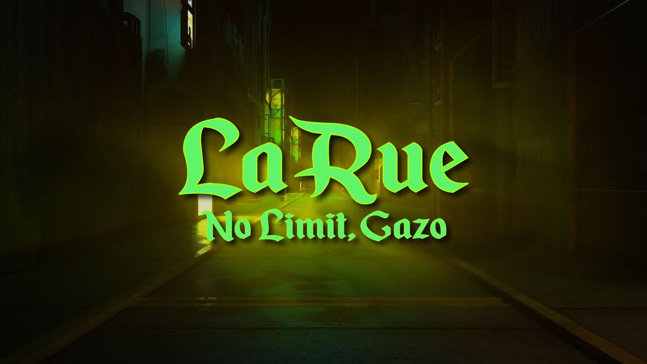 No Limit, Gazo, Damso - LA RUE (Paroles)