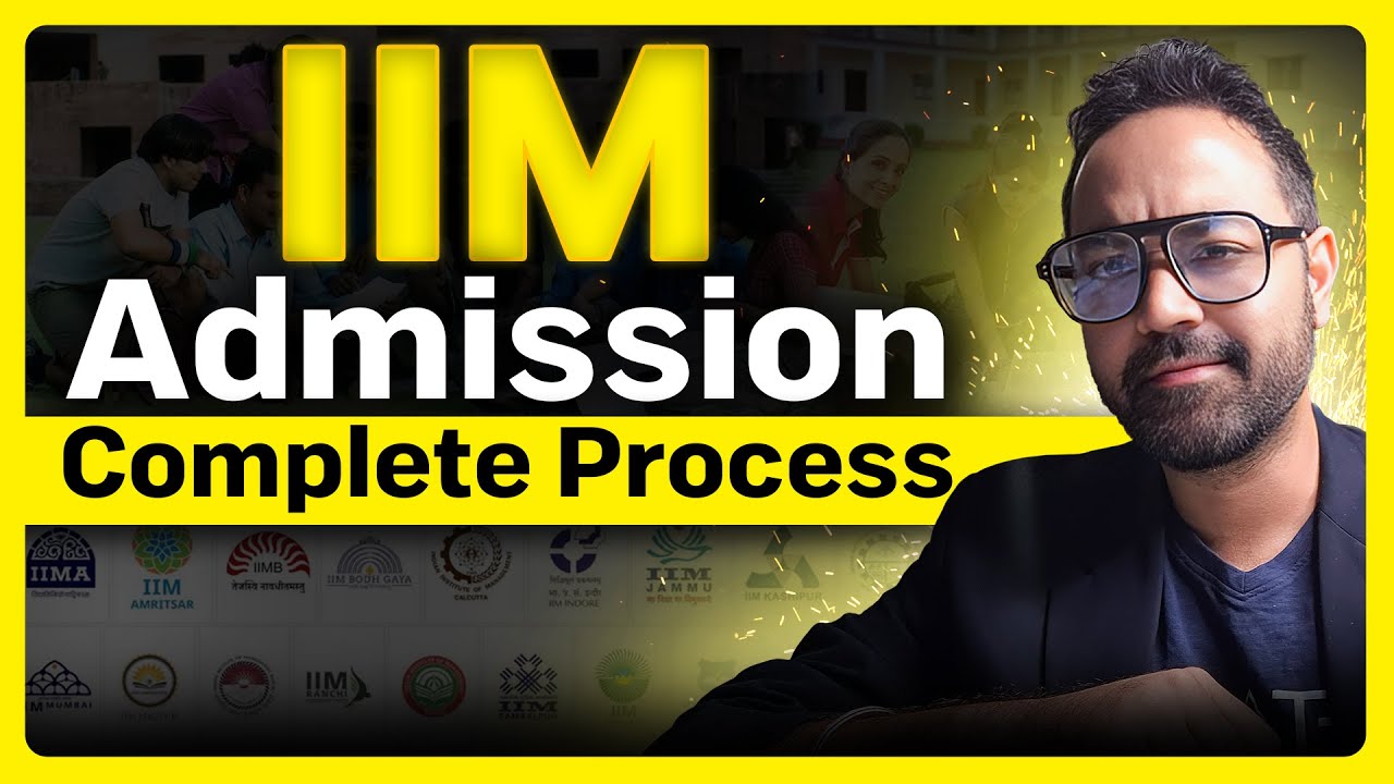 Complete MBA Admission Guide | IIMs with Separate Forms