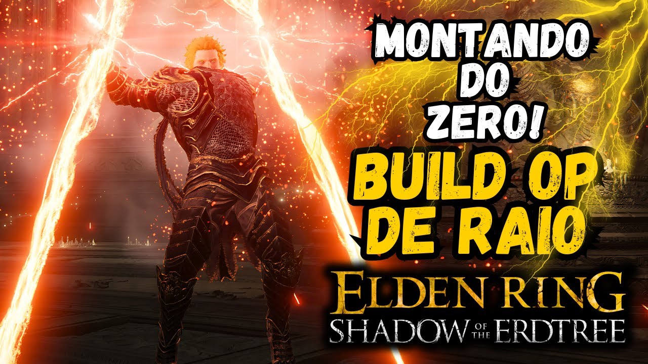 Montando uma BUILD OP DE RAIO DO ZERO! Elden Ring Shadow of the Erdtree