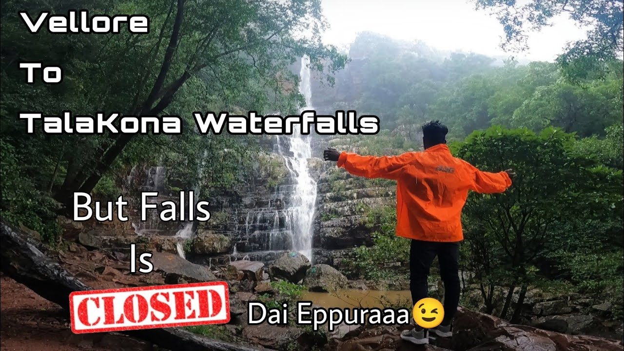 Vellore To TalaKona Waterfalls Closed By AP Tourism #talakona #dashrider #team23bikers #vellore