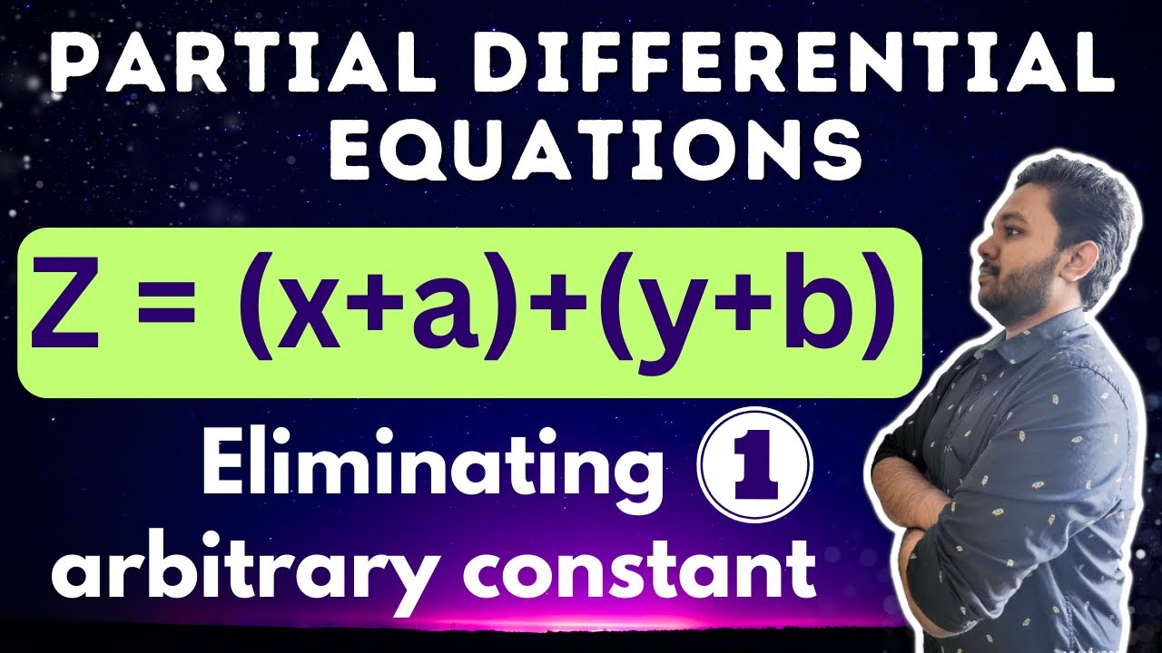 Partial Differential Equations | Eliminating arbitrary constant | Example Solved 1 | Mathspedia |
