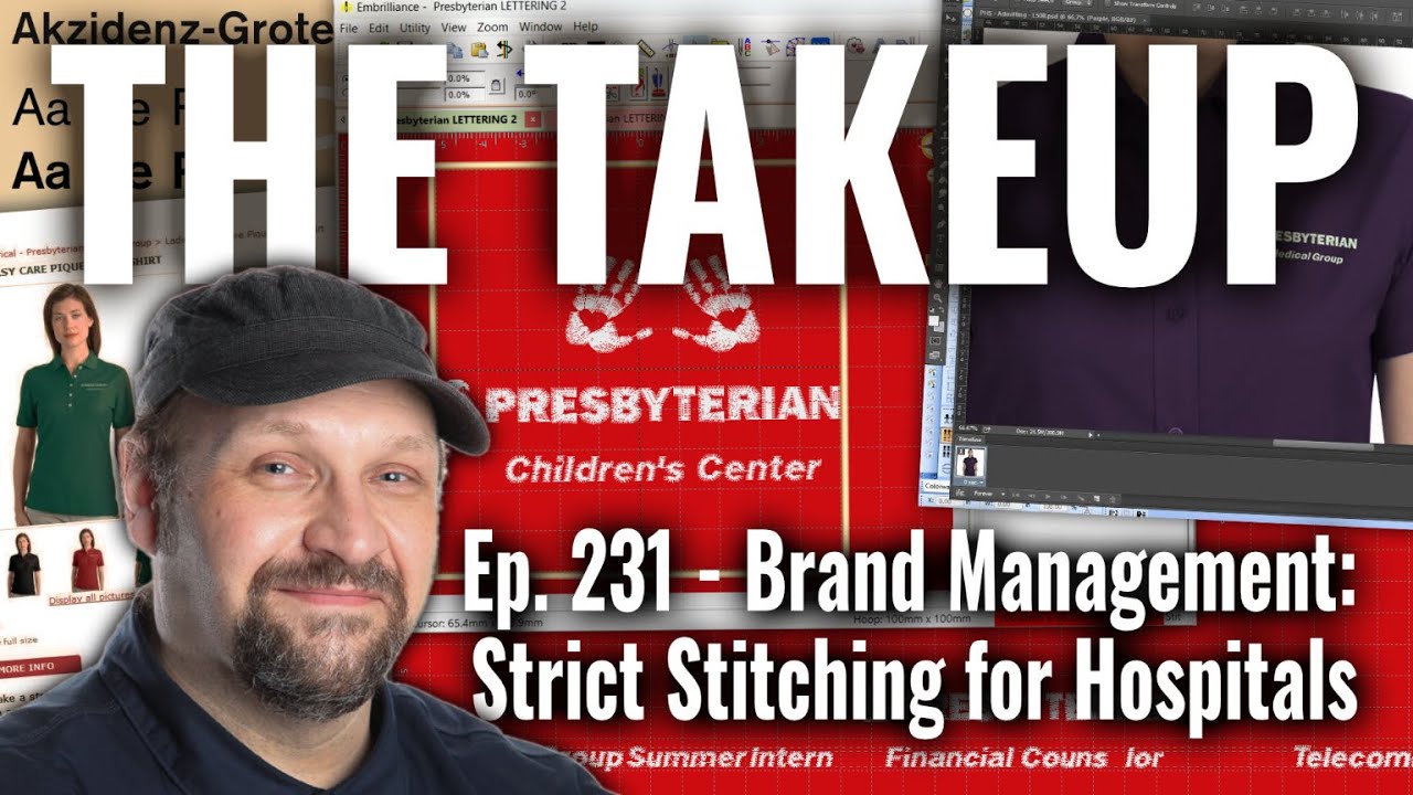 The Takeup: Ep. 231 - Brand Management: Strict Stitching for Hospitals