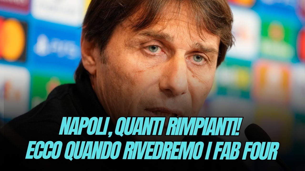 NAPOLI, QUANTI RIMPIANTI! ECCO QUANDO RIVEDREMO I FAB FOUR