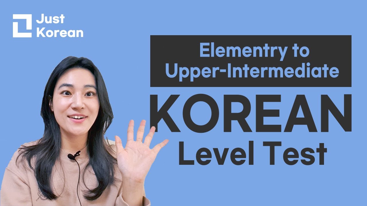 Korean Level Test - Elementry to Upper-Intermediate / 1급~4급