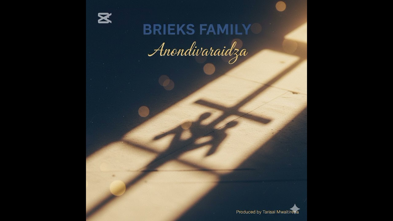 BRIEKS FAMILY - Ndiye Anondivaraidza 