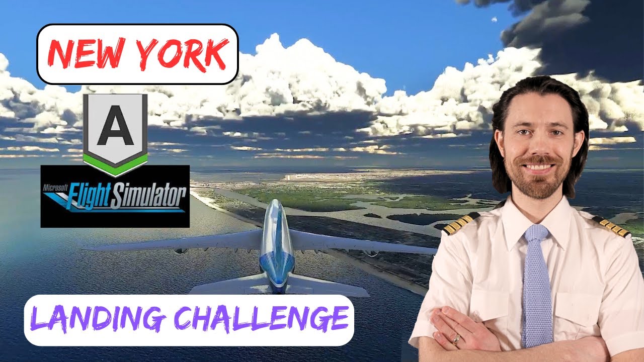 Real Pilot MSFS Landing Challenge - New York Landing (KJFK)