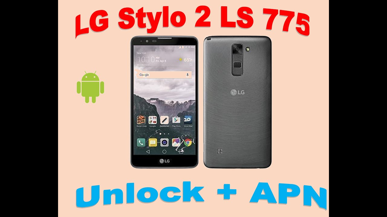 LG Stylo 2 LS 775 desbloquear y agregar APN / LG Stylo 2 LS 775 unlock + APN / Servicio desactivado