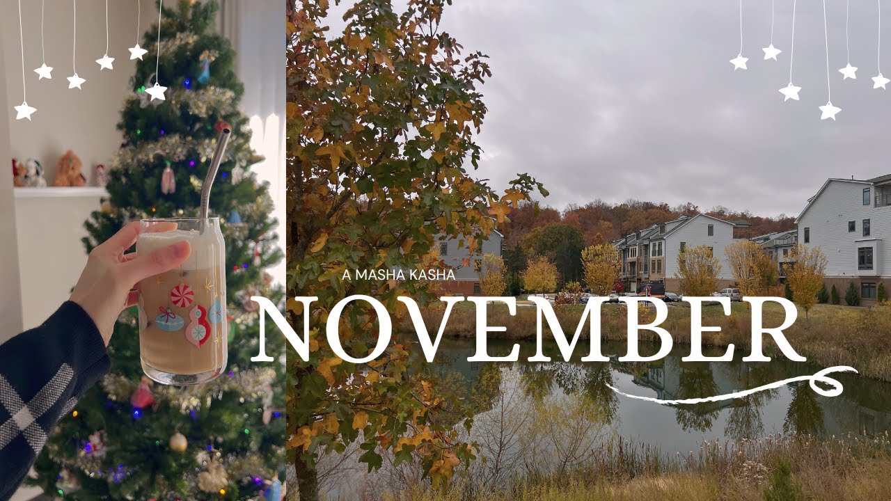 November 2025 Vlog