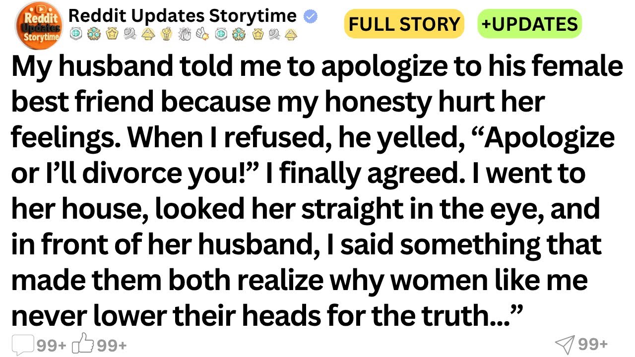 [Full Story]My husband told me to apologize to his female best friend because...!