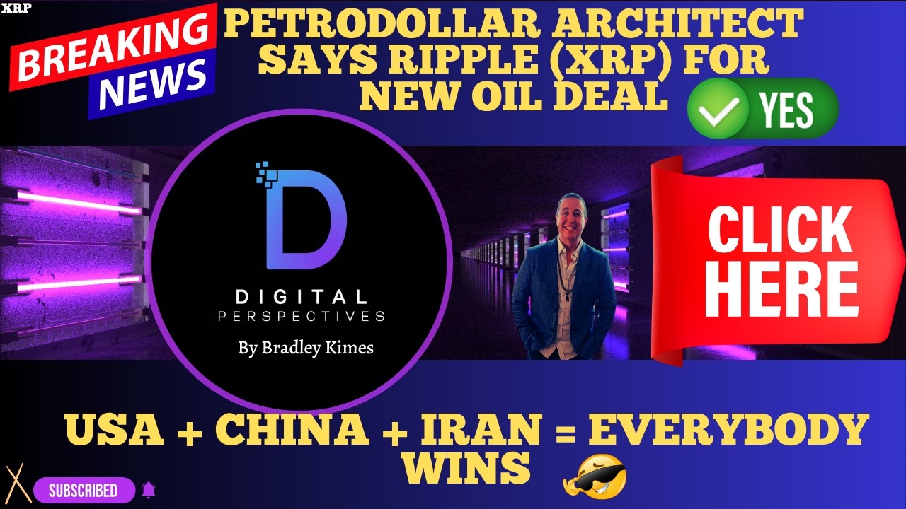 XRP- Petrodollar Architect Suggest Ripple (XRP) For New Oil Deal? YES