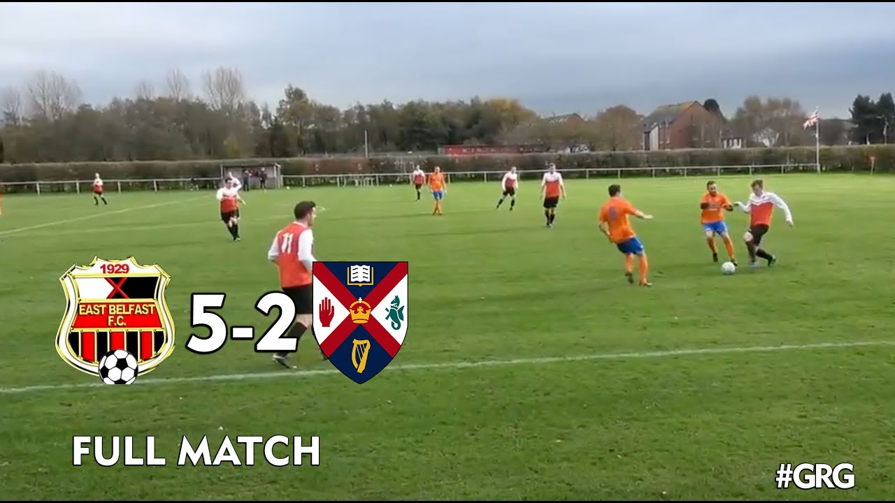 GRG LIVE  | East Belfast (2nds) 5 - 2 Queens Grads (2nds) | FULL Grassroots Football Match