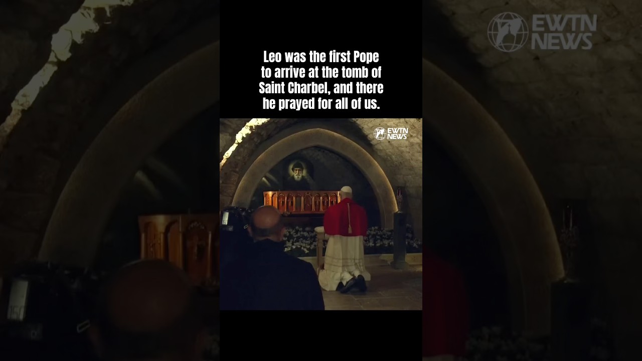 Leo was the first Pope to arrive at the tomb of Saint Charbel, and there he prayed for all of us.