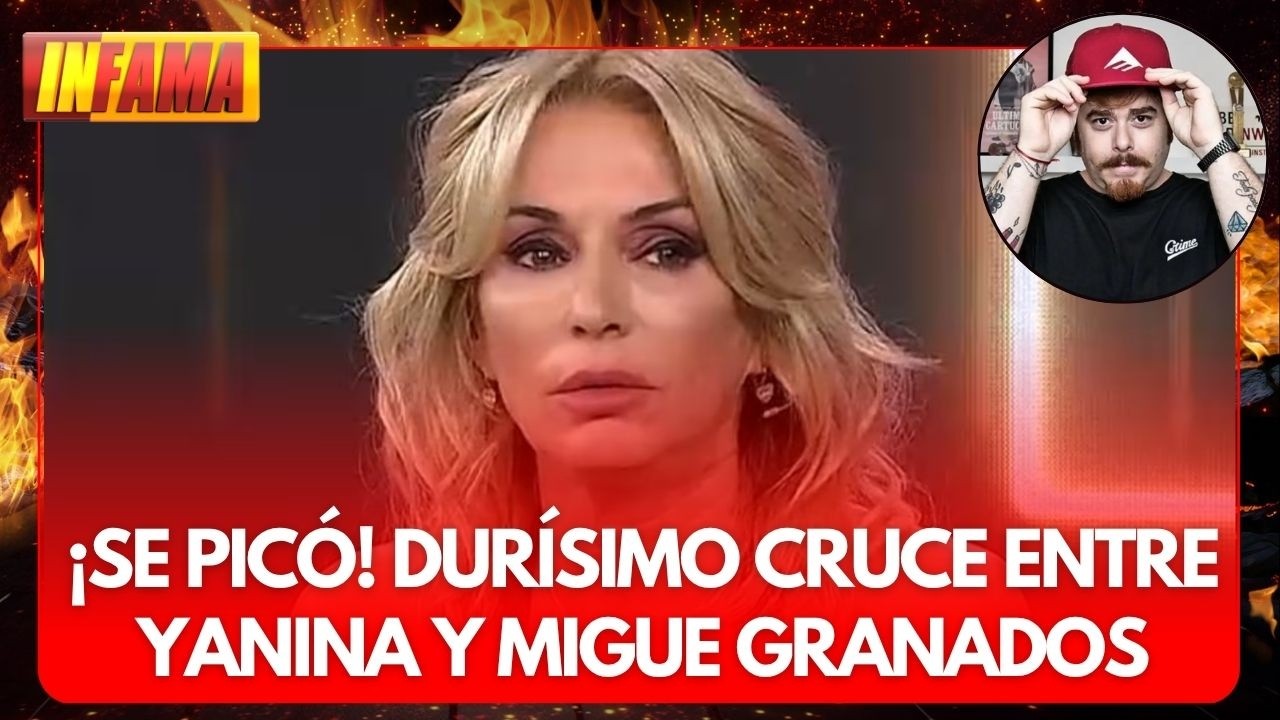 🚨YANINA LATORRE M&Aacute;S FILOSA QUE NUNCA: EL GRAN ESC&Aacute;NDALO CON MIGUE GRANADOS