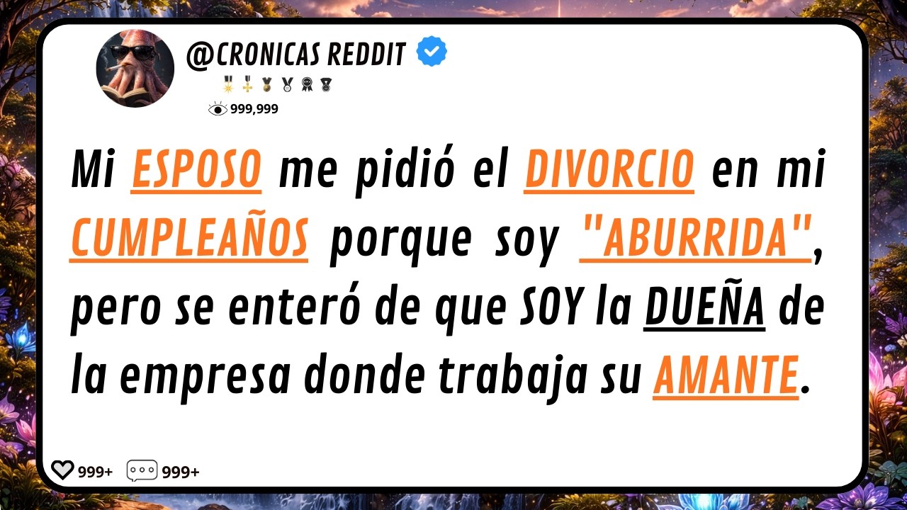 Mi ESPOSO me pidió el DIVORCIO en mi CUMPLEAÑOS porque soy 