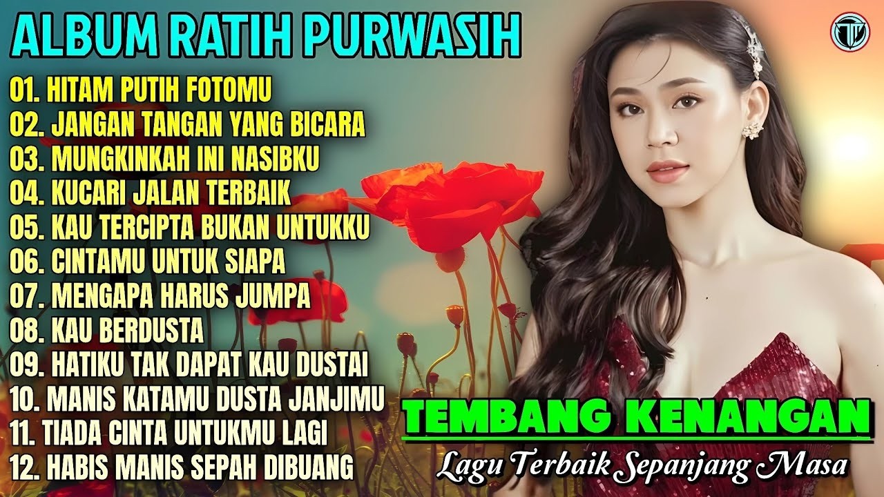 Ratih Purwasih Full Album || HITAM PUTIH FOTOMU - KAU BERDUSTA || Tembang Terpopuler Sepanjang Masa